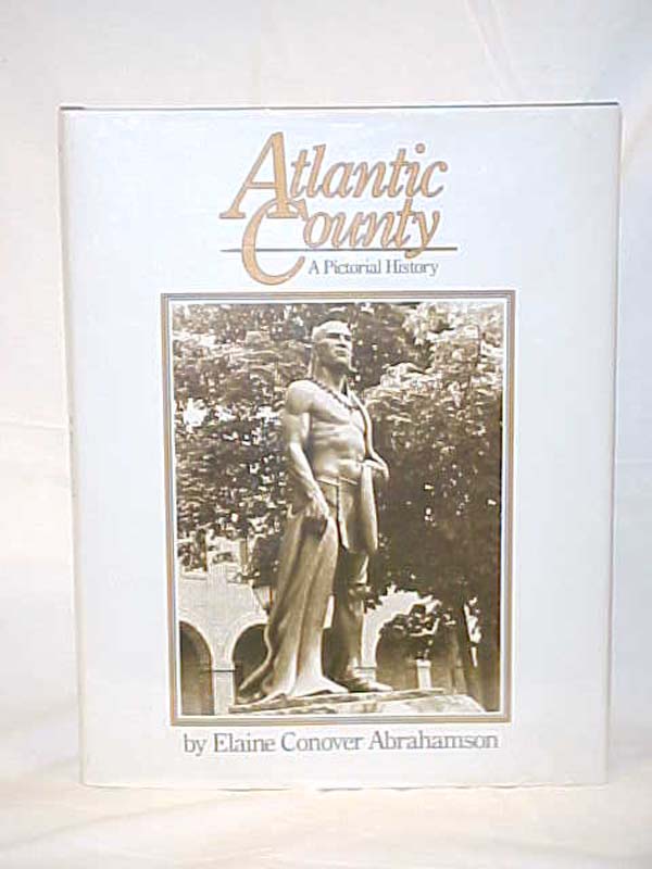 Abrahamson, Elaine Conover Inscription b...: Atlantic County A Pictorial History