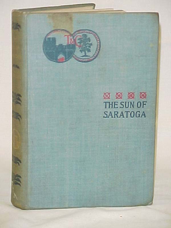 Altsheler, Joseph A.: The Sun Of Saratoga: A Romance Of Burgoyne's Surrender