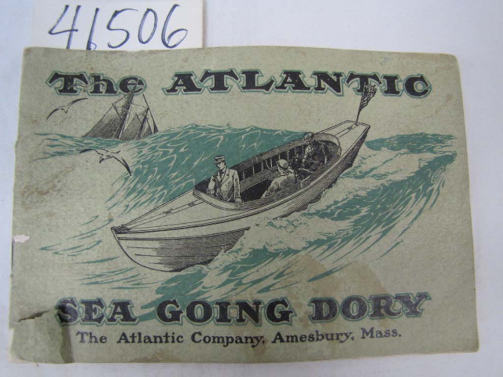 Atlantic Co., The: The Atlantic Sea Going Dory AMESBURY, MASS.