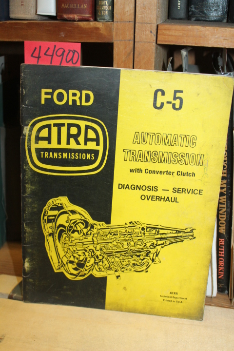 ATRA (Automatic Transmission Rebuild...: Ford C-5 Automatic Transmission with...