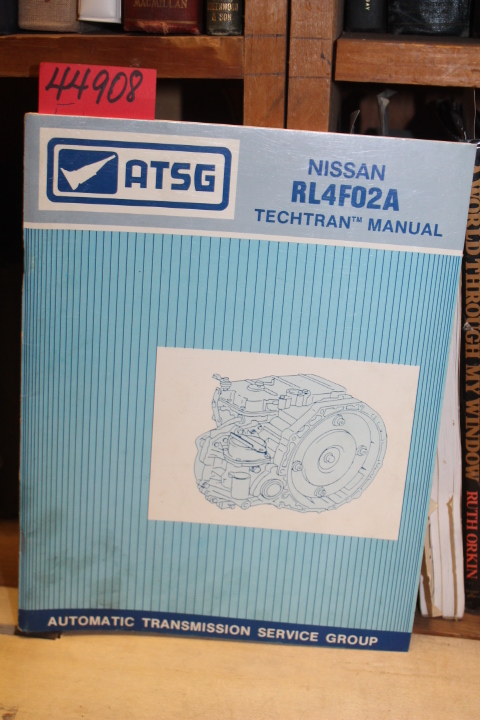 ATSG (Automatic Transmission Service Group): Nissan RL4F02A -- Techtran Manual