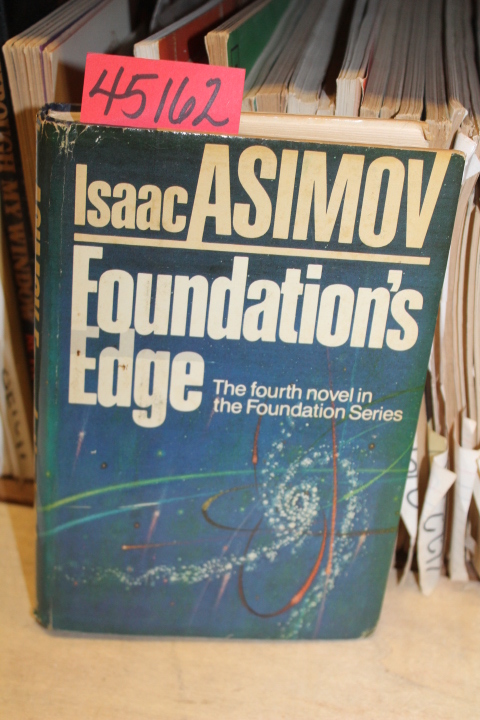 Asimov, Isaac: Foundation\'s Edge: The Fourth Novel in the Foundations Series