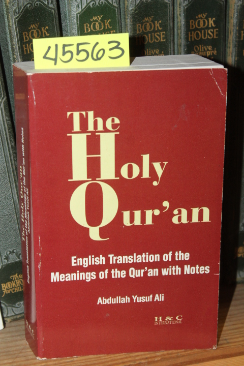 Ali, Abdullah Yusuf: The Holy Qur\'an