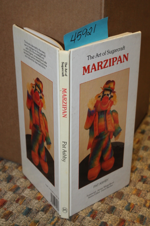 Ashby, Pat: The Art of Sugarcraft: Marzipan