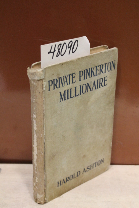 Ashton, Harold: Private Pinkerton Millionaire