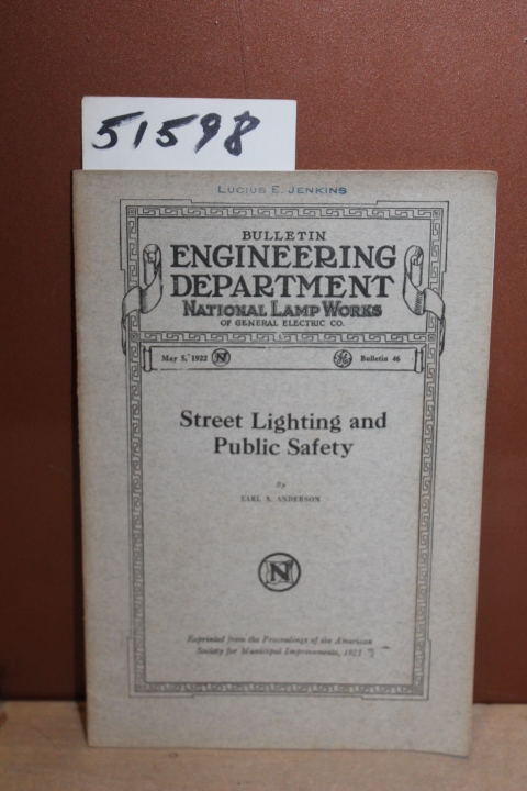 Anderson, Earl A: Street Lighting and Public Safety May 5, 1922 Bulletin 46