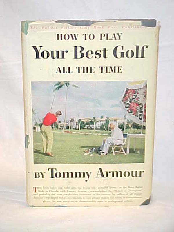 Armour, Tommy: How to Play Your Best Golf all the Time DJ