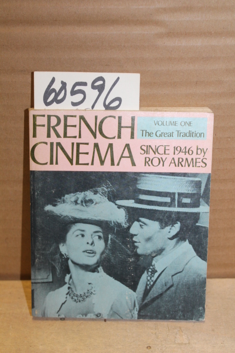 Armes, Roy: French Cinema since 1946,  Volume One: The Great Tradition