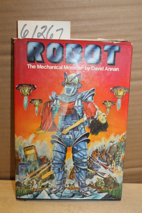 Annan, David: Robot The Mechanical Monster