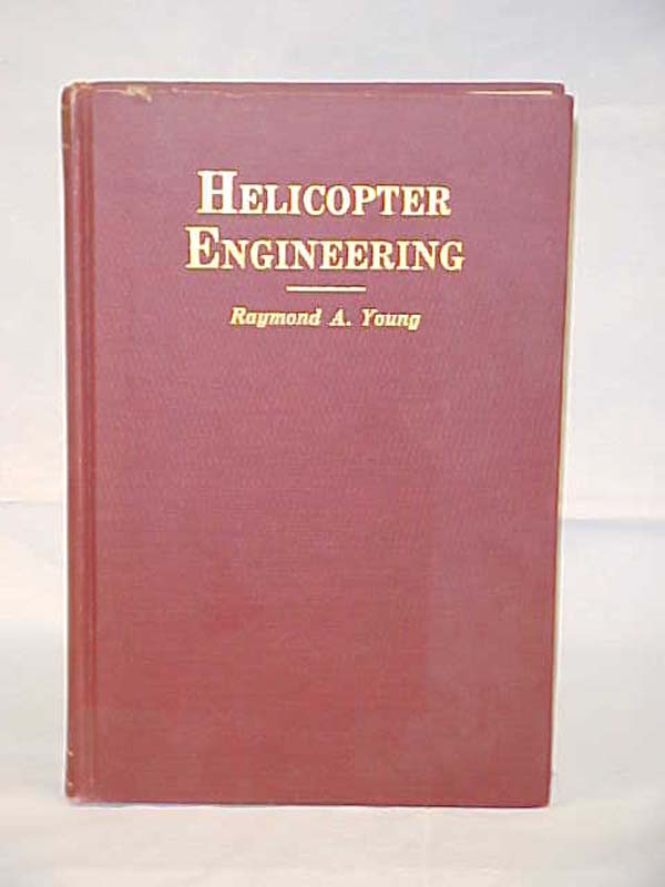 Young, Raymond A.: Helicopter Engineering