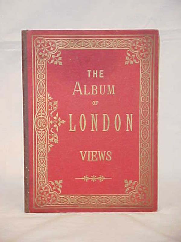 Album of London Views: The Album of London Views