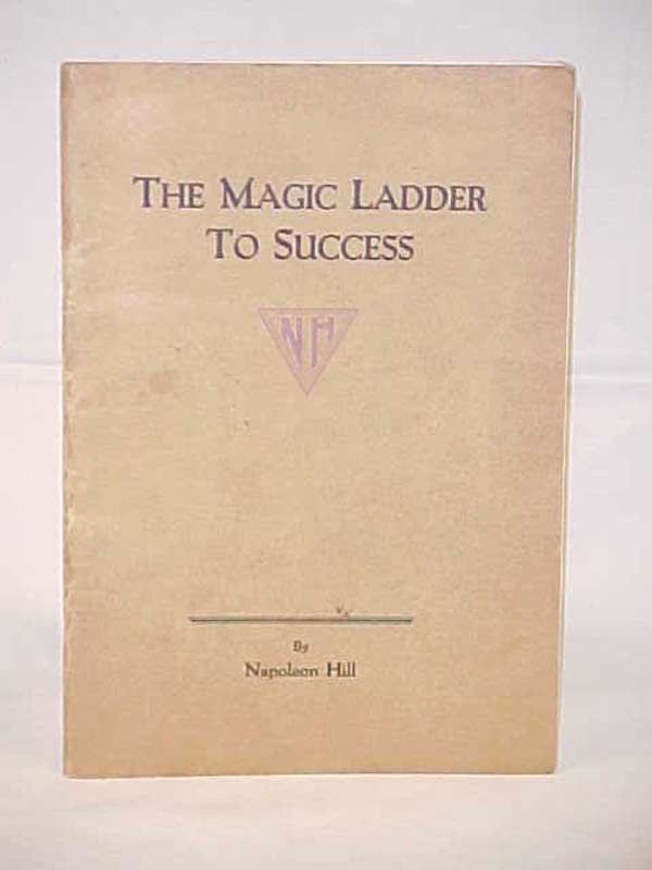 Hill, Napoleon: The Magic Ladder to Success