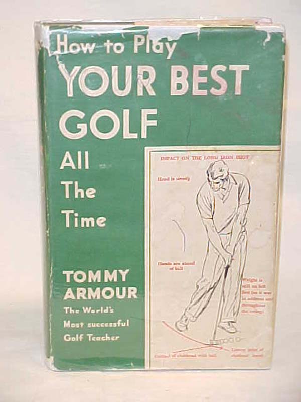 Armour, Tommy: How to Play Your Best Golf HODDER