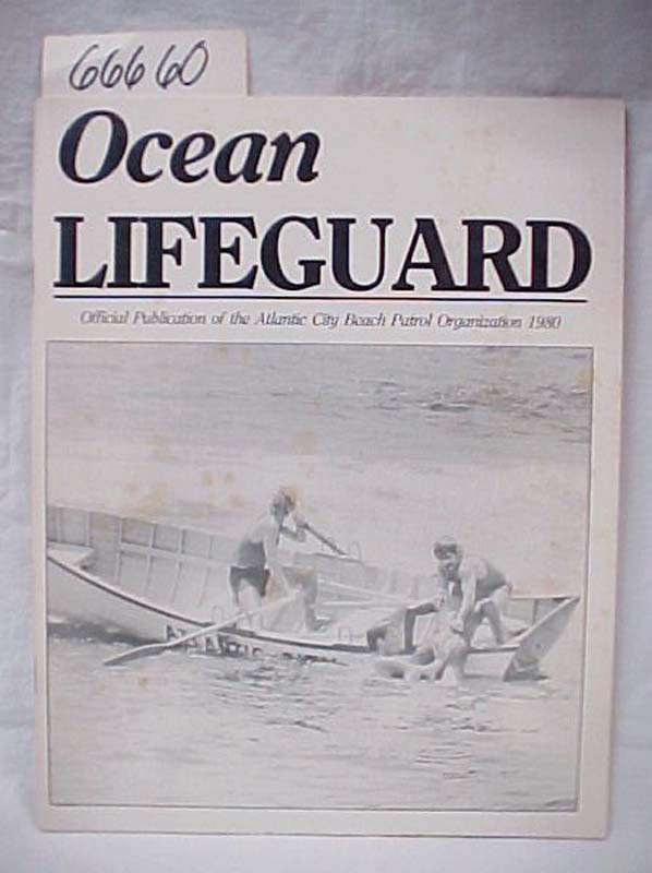 Atlantic City Beach Patrol Organization: 1980. Ocean Lifeguard Official Publi...