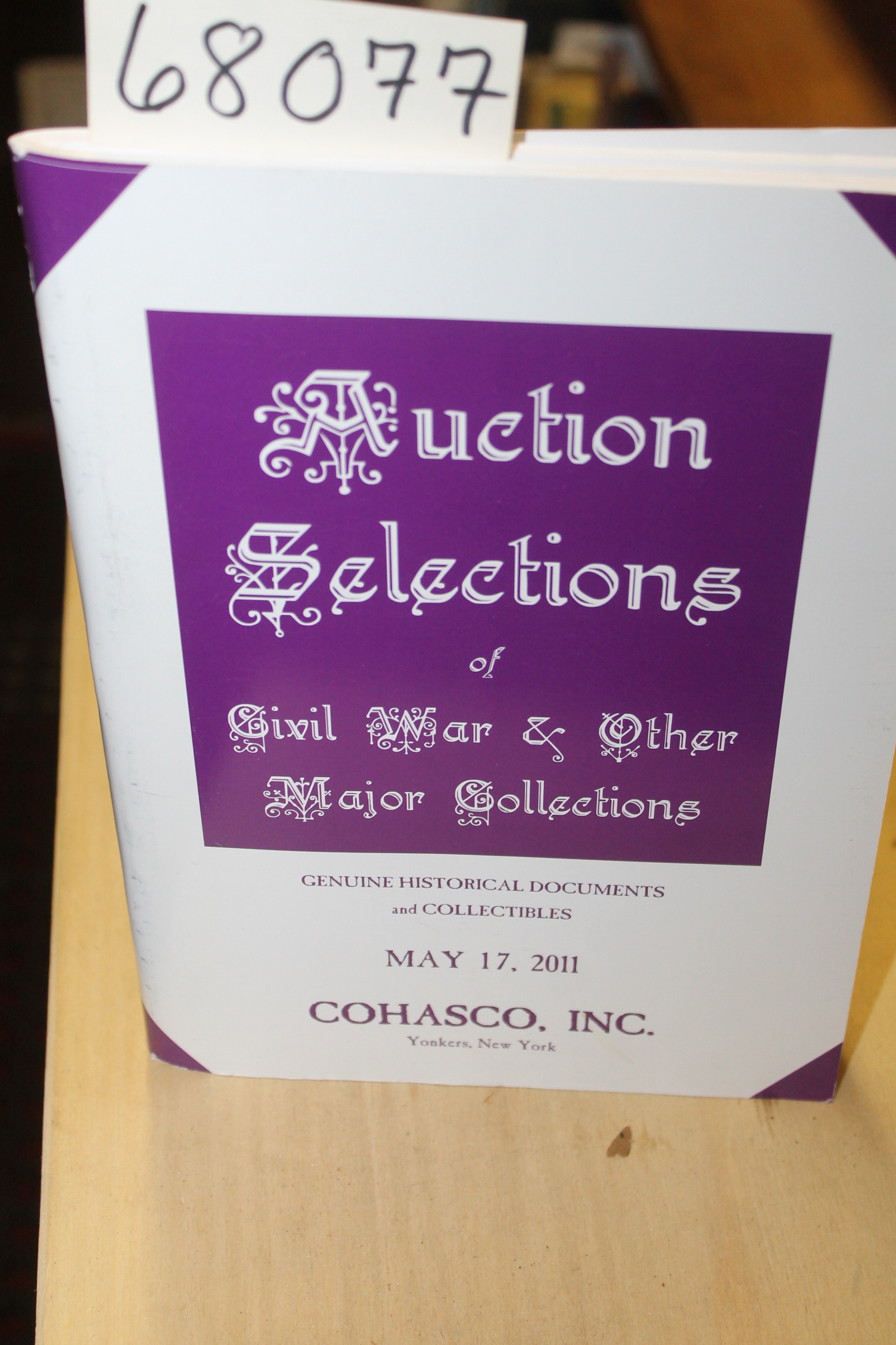 Auction Catalogue COHASCO, INC.: HISTORICAL DOCUMENTS AND DESIRABLE COLLECTIBLES