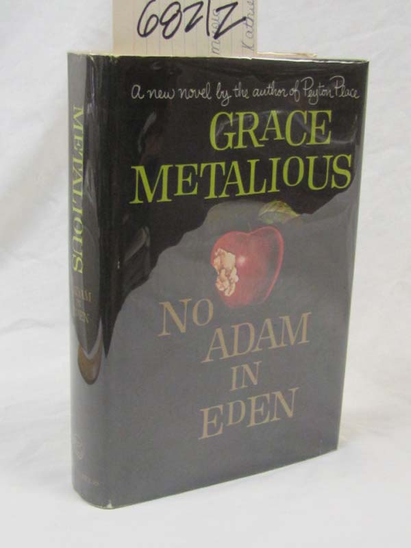 Metalious, Grace  SIGNED BY AUTHOR: No Adam in Eden Author of Peyton Place.