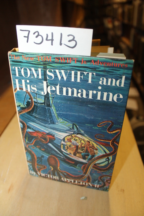 Appleton, Victor 2: The New Tom Swift Jr. Adventures Tom Swift and His Jetmarine