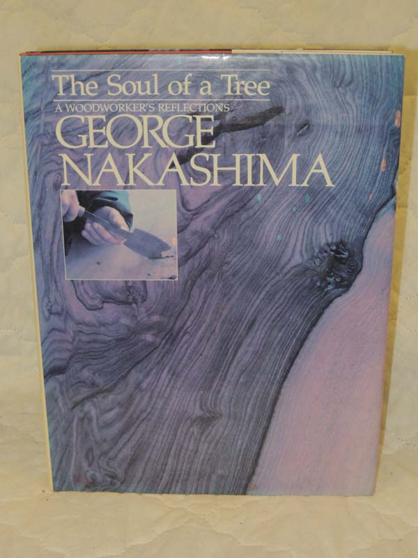 Nakashima, George signed: Soul of a Tree: A Woodworker\'s Reflections