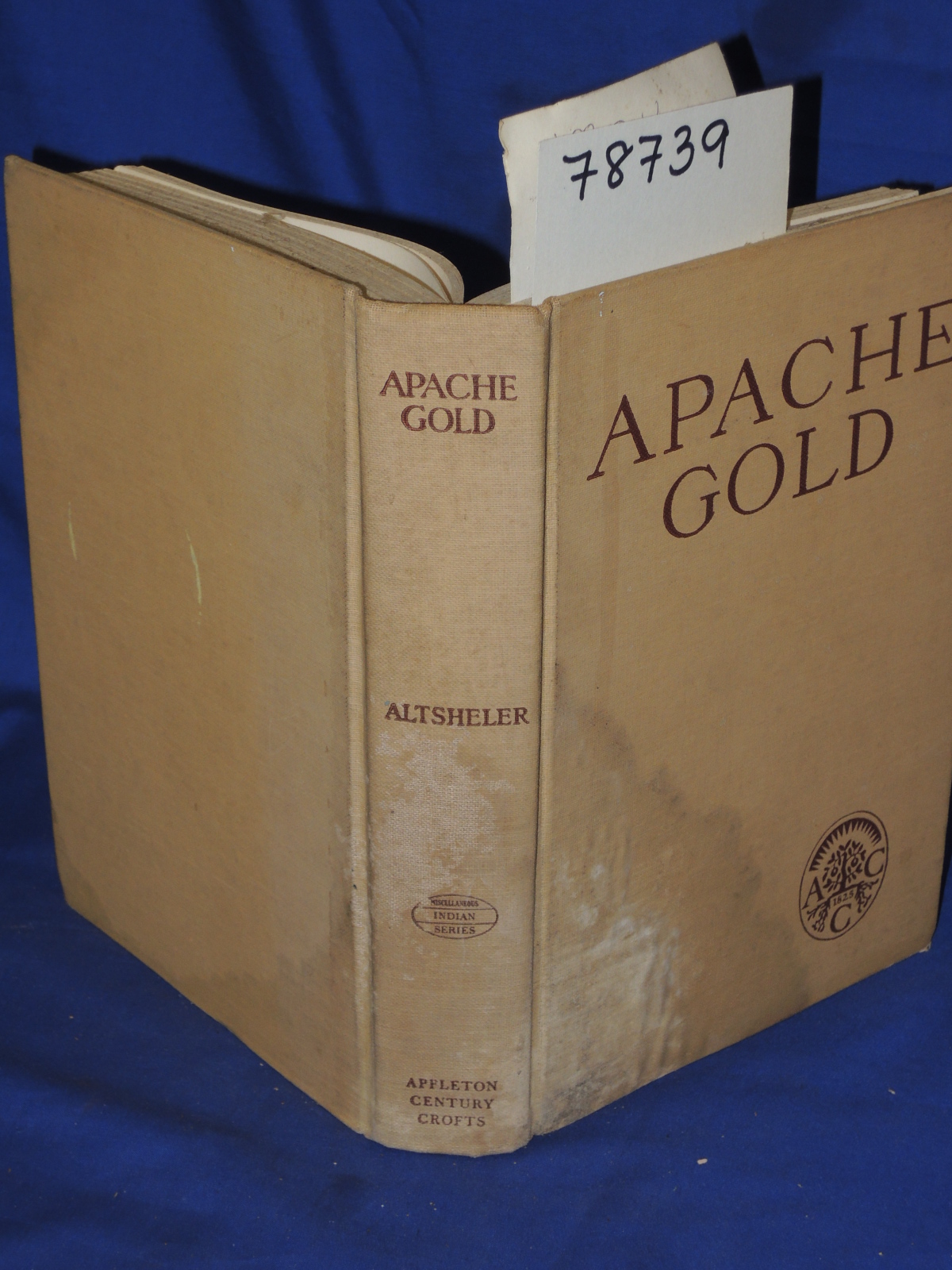 Altsheler, Joseph A.: APACHE GOLD  A STORY OF THE STRANGE SOUTHWEST