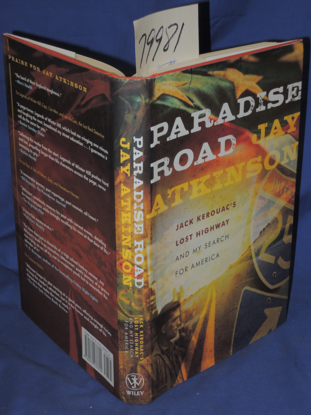 Atkinson, Jay & Jack Kerouac: Paradise Road Jack Kerouac's Lost Highway and M...