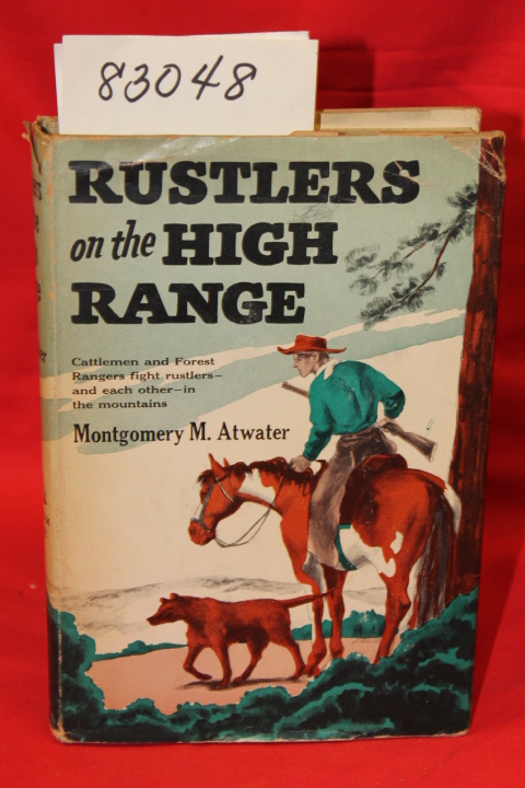 Atwater, Montgomery M.: Rustlers on the High Range