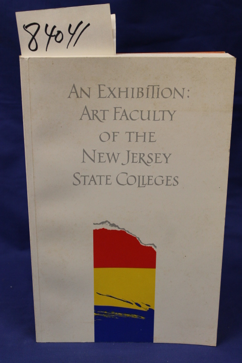an Exhibition: An Exhibition: Art Faculty Of The NJ State Colleges March 16- ...