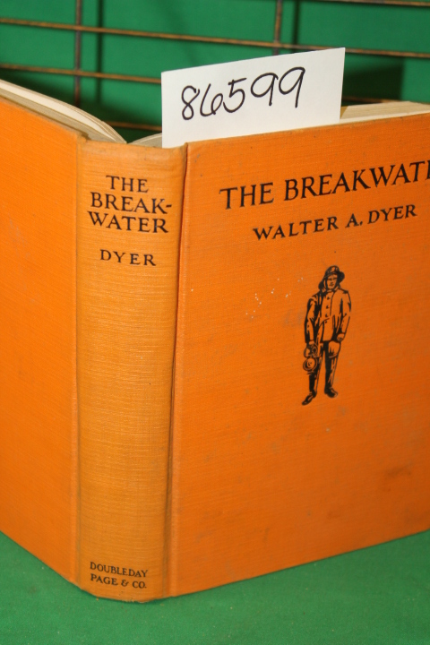 Dyer, Walter A.: The Breakwater