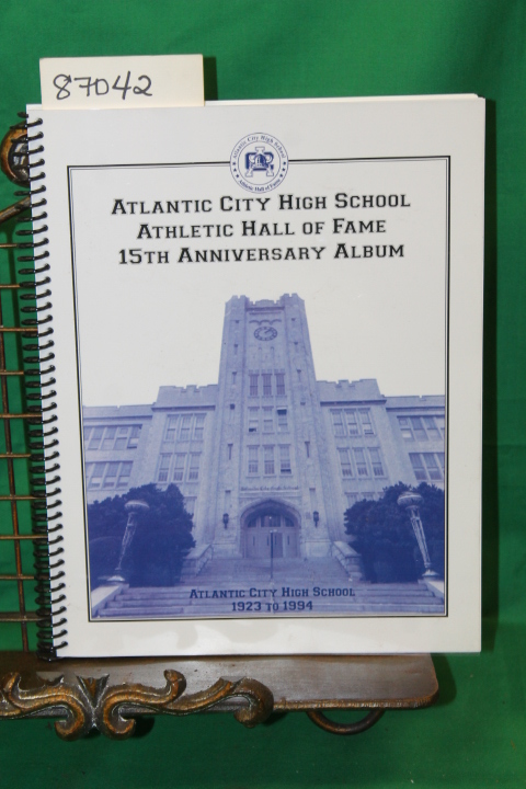 Atlantic City High School: Atlantic City High School Athletic Hall of Fame 15...