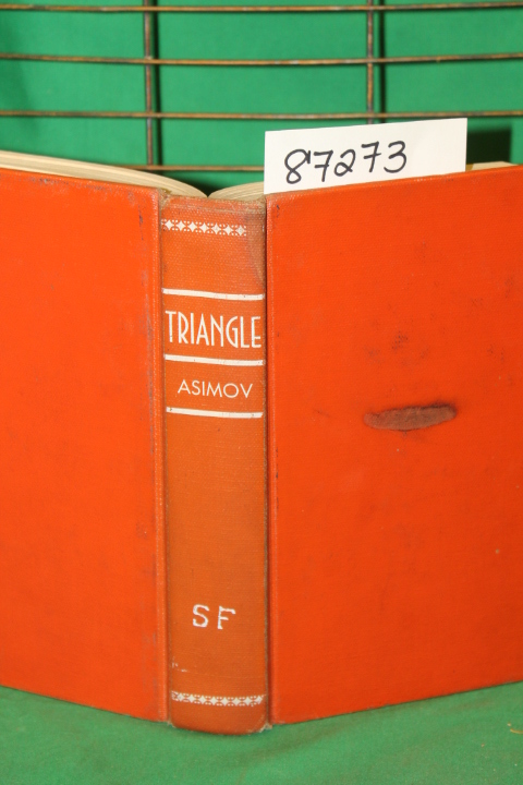 Asimov, Isaac: Triangle Contains Current of Space, Peeble in the Sky, and The...