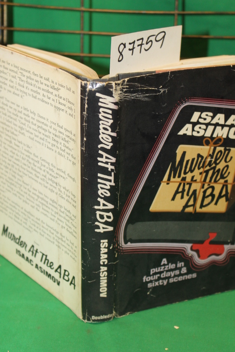 Asimov, Isaac: Murder at the ABA A Puzzle in Four Days and Sixty Scenes