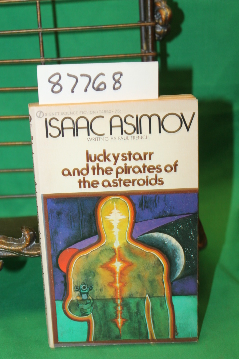 Asimov, Isaac: Lucky Starr and the pirates of the asteroid