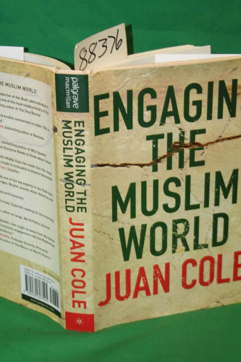 Cole, Juan: Engaging The Muslim World