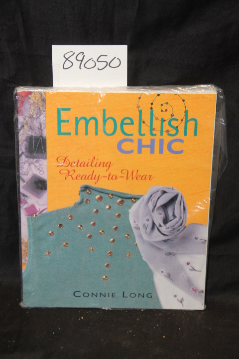 Long, Connie: Embellish Chic: Detailing Ready-to-Wear