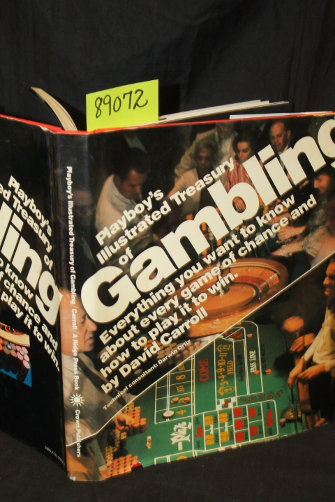 Carroll, David: Playboy\'s Illustrated Treasury of Gambling, Eveything You Wan...