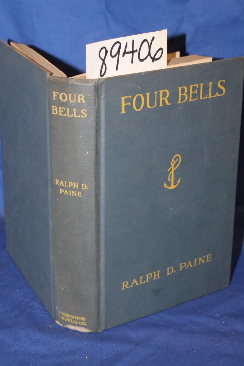 Paine, Ralph D.: Four Bells