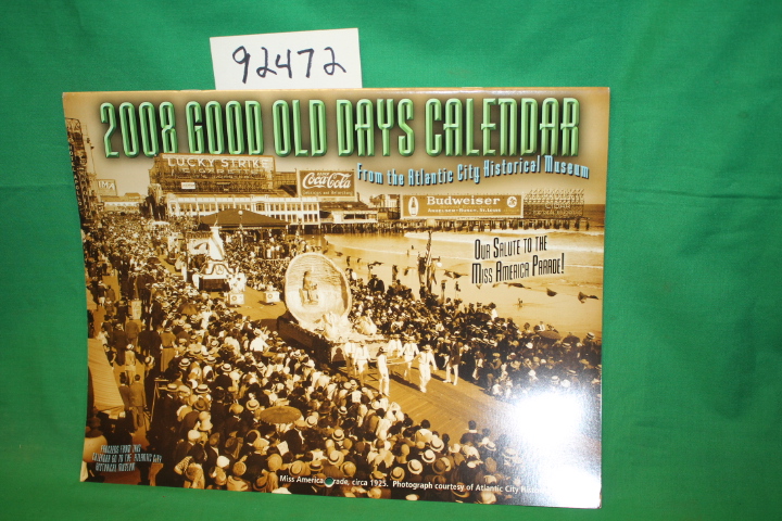 Atlantic City Historical Museum: 2008 Good Old Days Atlantic City Calendar