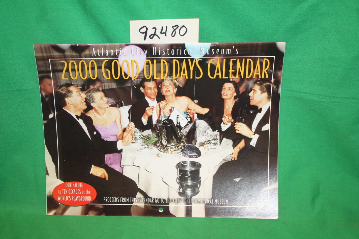 Atlantic City Historical Museum: 2000 Good Old Days Atlantic City Calendar