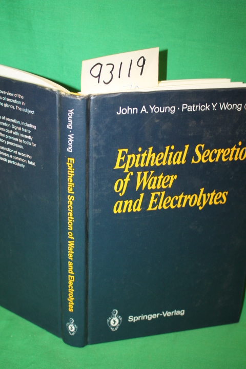 Young, J.A.; Wong, P. Y. D.: Epithelial Secretion of Water and Electrolytes