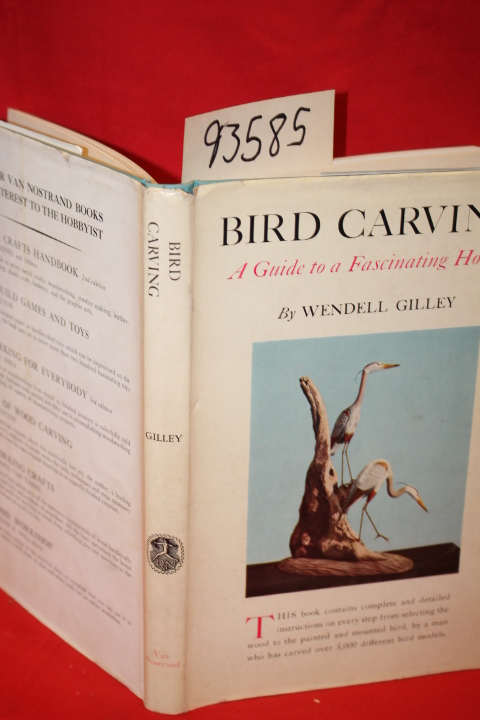 Gilley, Wendell: Bird Carving a Guide to a Fascinating Hobby