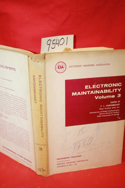 Ankenbrandt, F. L.: Electronic Maintainability Volume 3