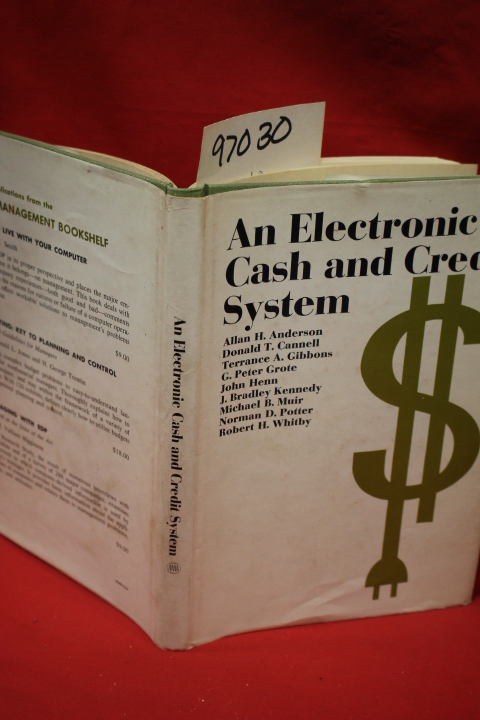Anderson, Allan H.; Cannell, Donald T.;...: An Electronic Cash and Credit System