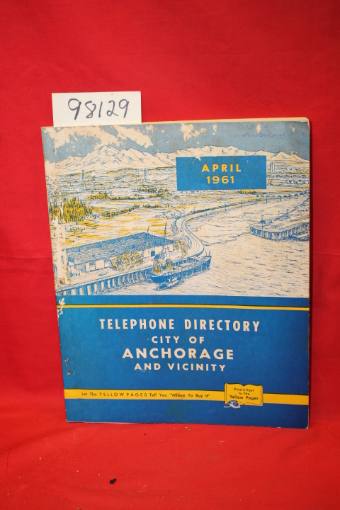 Anchorage Telephone Directory Services: Telephone Directory City of Anchorage...
