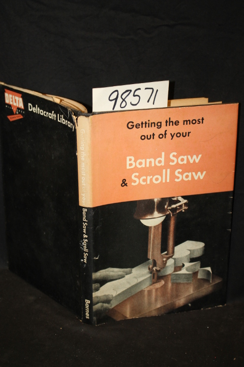 A. S. Barnes and Company: Getting the Most Out of Your Band Saw & Scroll Saw