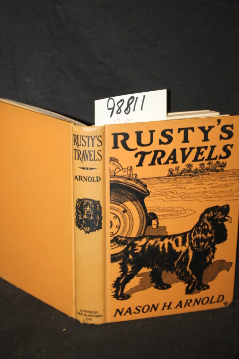 Arnold, Nason H.: Rusty\'s Travels a Little Dog\'s Part in a Vacation