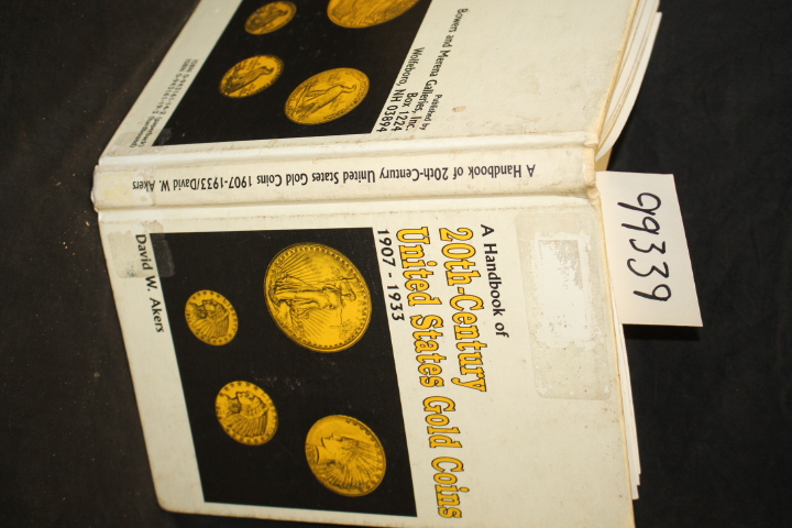Akers, David W.: A Handbook of 20th-Century United States Gold Coins 1907-1933
