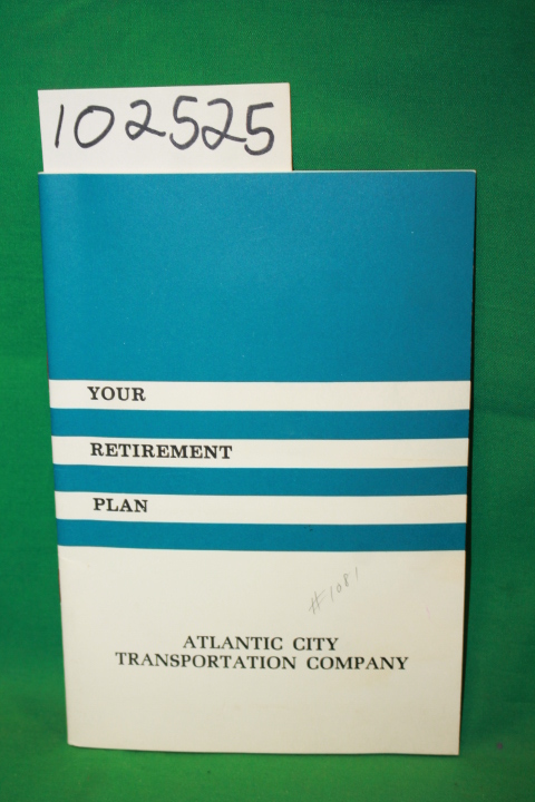 Atlantic City Transportation Company; Connecticut Gener...: Your Retirement Plan