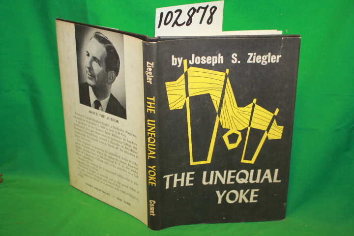 Ziegler, Joseph S.: The Unequal Yoke