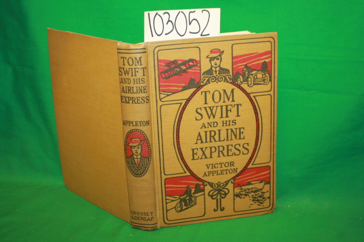 Appleton, Victor: Tom Swift and his Airline Express