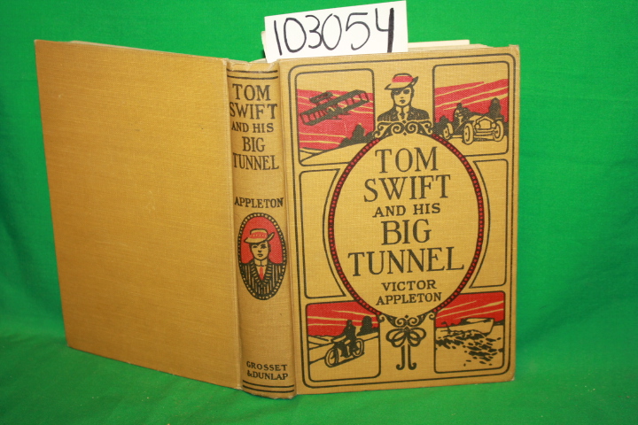 Appleton, Victor: Tom Swift and his Big Tunnel