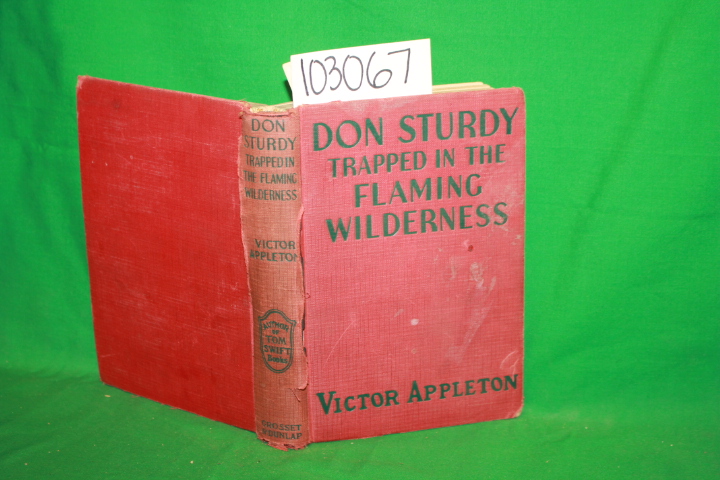 Appleton, Victor: Don Sturdy Trapped in the Flaming Wilderness